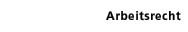 Arbeitsrecht